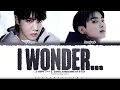 Download Lagu j-hope (제이홉) 'i wonder...' [with Jung Kook of BTS] Lyrics [Color Coded Han_Rom_Eng] | ShadowByYoongi