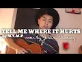 Download Lagu Tell me where it hurts x cover by Justin Vasquez