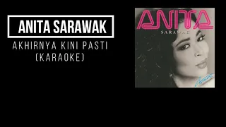 Download Anita Sarawak - Akhirnya kini pasti (karaoke - No Vocal) MP3