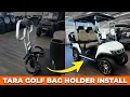 Tara EV 2 2 Golf Bag Holder Install Made Easy