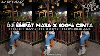 dj sctv empat mata x 100 cinta dj full bass dj tiktok dj mengkane endhyfvnky
