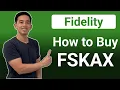 How to Buy FSKAX on Fidelity