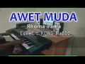 AWET MUDA - Rhoma irama - KARAOKE - Cover - Pa800