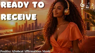 everything is falling into place positive afrobeat affirmations music