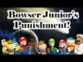 SML Movie Bowser Junior s Punishment Part