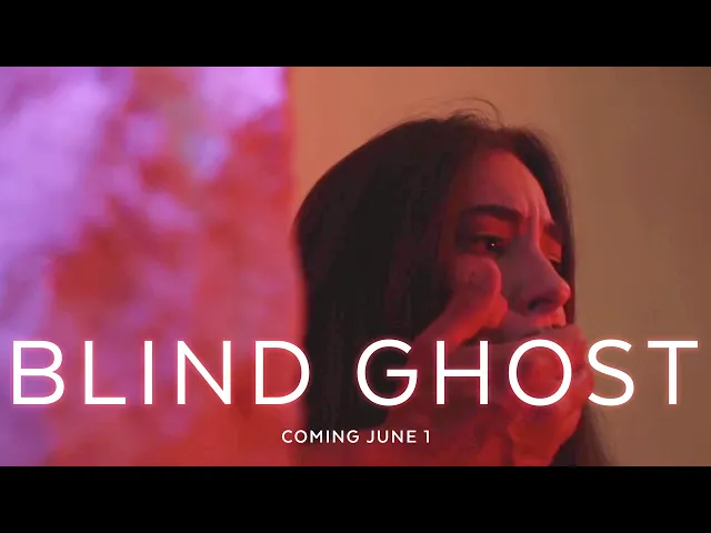 Blind Ghost Official Trailer (2021)