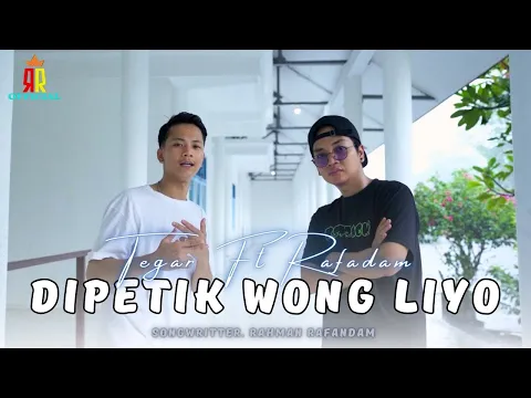 Download MP3 Dipetik Wong liyo - Tegar&RafanDam ( Official Video music ) Wis wayah ganti musim