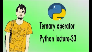 Python bangla tutorials - 33 Ternary operator