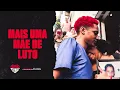 MAIS UMA MÃE DE LUTO - Oruam, Real Fubá, MC Poze do Rodo (Prod. Elow, MUC4)