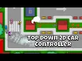 How to create a 2D Arcade Style Top Down Car Controller in Unity tutorial Part 1