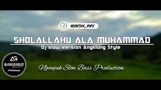 Download SHOLALLAHU ALA MUHAMMAD • DJ SLOW VERSION ANGKLUNG STYLE • MP3