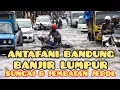 Download Lagu ANTAFANI BANDUNG  Banjir Lumpur Akibat SungaI Jebol Dan Jembatan Jebol Merendam Pemukiman Warga