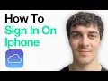 How To Sign In To Icloud On Iphone Full 2025 Guide