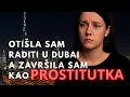 Download Lagu Otisla sam raditi u Dubai, a završila sam u prostituciji!