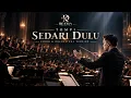 Tompi - Sedari Dulu (Choir & Orchestral Version)