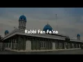 Download Lagu Ar-Raudhah Sekumpul - Rabbi Fan Fa'na (lirik)