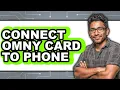 How to Connect OMNY Card to Phone - Full Guide