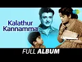 Download Lagu Kalathur Kannamma - Full Album | Gemini Ganesan, Savitri, Kamal Hasan | R. Sudarsanam