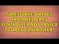 Salesforce Values from helper js controller not passed to apex controller 2 Solutions