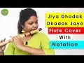 Download Lagu Jiya Dhadak Dhadak Jaye | Flute Cover | Instrumental | With Notation | Ankita Nath