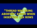 Thread was being aborted error when inserting 25k rows