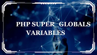 PHP Super Globals Demystified