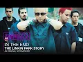 Download Lagu In The End - The Linkin Park Story ┃ Documentary