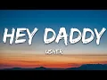 Download Lagu Usher - Hey Daddy (Daddy's Home) (Lyrics)
