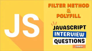 Javascript Filter method and Polyfill Part 2 Javascript Interview Question Tamil TamilWebDev