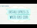 Express JS - Introduction Setup IDE First Program in Express JS