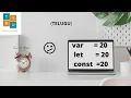 var vs let vs const in Javascript in Telugu
