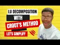 LU Decomposition Using CROUT S METHOD