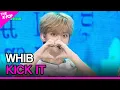 Download Lagu WHIB, KICK IT [THE SHOW 240521]