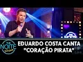 Download Lagu Eduardo Costa canta \