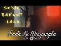 Lagu Tiada Ku Menyangka -  Harry Parintang (Lirik) LAGU GALAU BIKIN BAPER