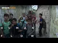 Download Lagu Human Flow Official Trailer | Amazon Studios