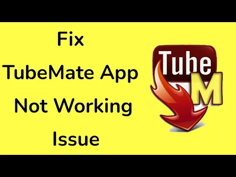 Download MP3 How to fix TubeMate app is not working issue?