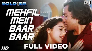 mehfil mein baar baar kumar sanu alka yagnik soldier bobby deol preity zinta 90s songs