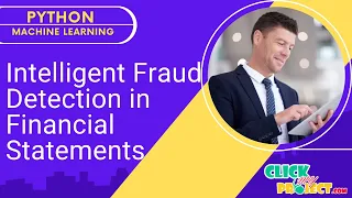 Python Machine Learning Project - Intelligent Fraud Detection in Financial Statement