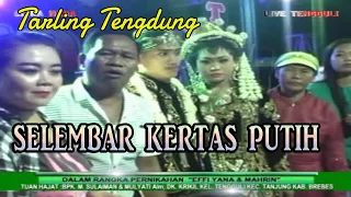 Download SELEMBAR KERTAS PUTIH \u0026 ORA DISANGKA || TARLING TENGDUNG || CITRA NADA LIVE DUKUH KRIKIL MP3