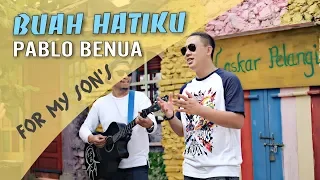 Download Buah Hatiku - Pablo Benua , For My Son ( Official Music Video ) MP3