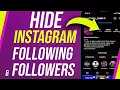 How To Hide Instagram Following and Followers List