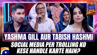 Yashma Gill aur Tabish Hashmi | Social Media par Trolling ko kese handle karte hain?| Hasna Mana Hai