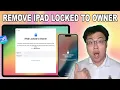 iPad Locked to Owner Bypass iPad iCloud Activation Lock on iPadOS 26 Without Apple ID All iPad