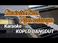 Download Lagu Kucinta kau apa adanya (Once) - Karaoke Koplo | Aku mau mendampingi dirimu