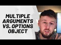 Multiple Arguments Vs Options Object - JavaScript Tips