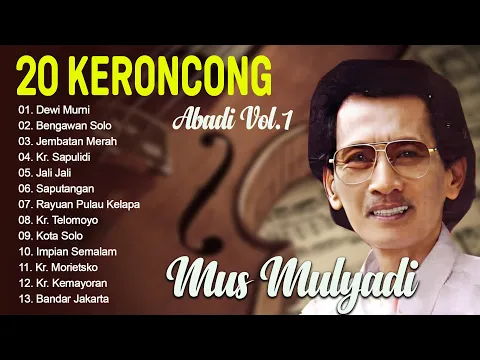 Download MP3 20 KERONCONG ABADI MUS MULYADI VOL.1