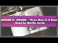 JEROME K JEROME - Three Men In A Boat