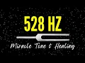 528 Hz Tuning Fork BEST HEALING SLEEP MEDITATION MUSIC Miracle Tone Positive Transformation