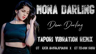 mona darling nagpuri old tapori vibration remix dj raja ambikapuriha x dj teman babu 2025